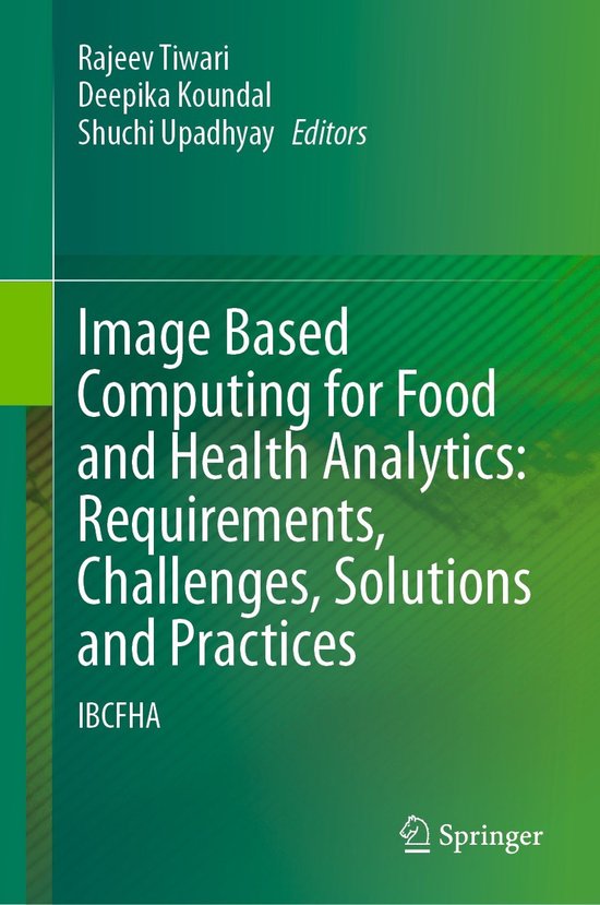Image Based Computing for Food and Health Analytics: Require ... - cover