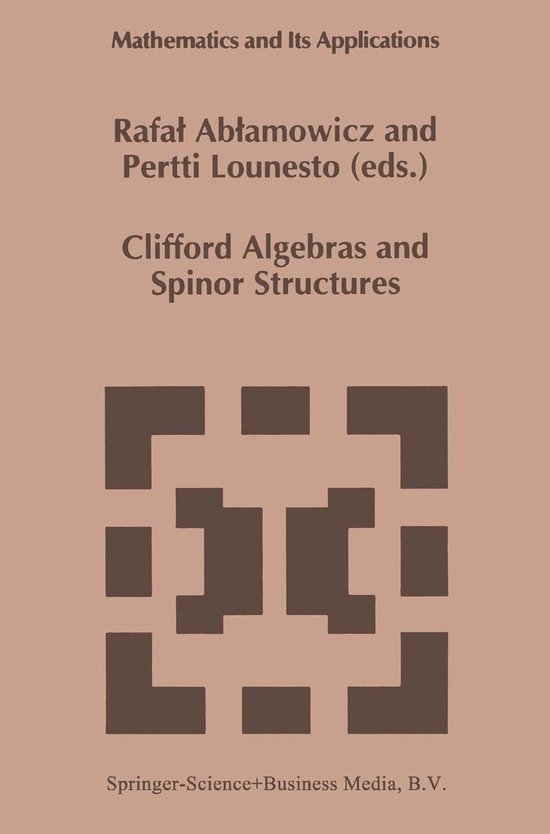 Clifford Algebras and Spinor Structures - cover