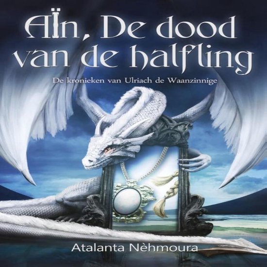 Aïn, De dood van de halfling