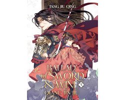 Ballad of Sword and Wine: Qiang Jin Jiu (Novel)- Ballad of Sword and Wine: Qiang Jin Jiu (Novel) Vol. 5