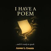I Have a Poem