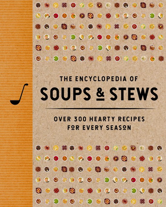 Encyclopedia Cookbooks-The Encyclopedia of Soups and Stews