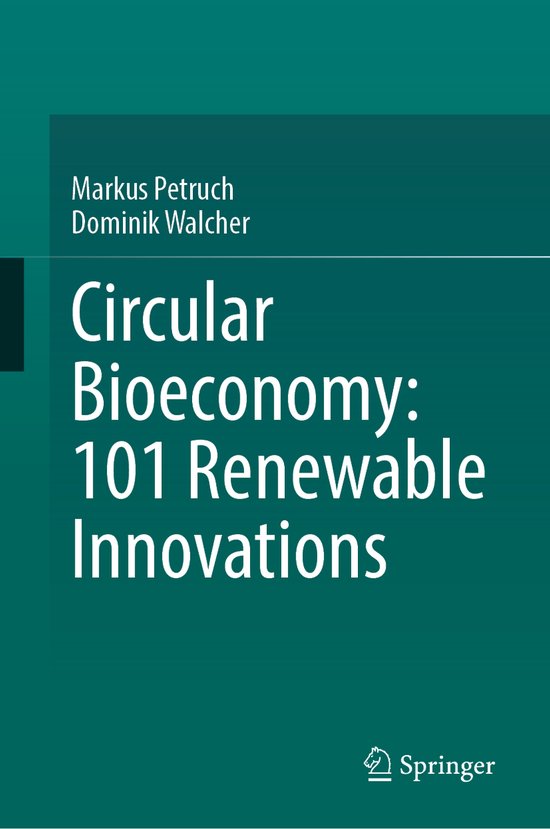 Circular Bioeconomy: 101 Renewable Innovations - cover