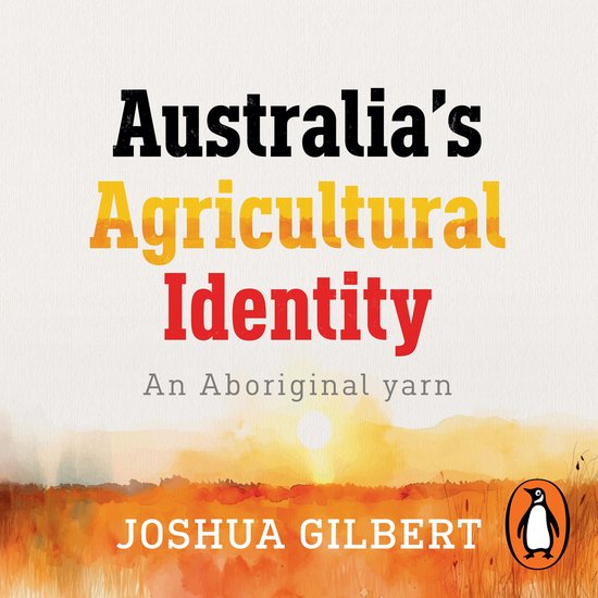 Australia's Agricultural Identity - an Aboriginal yarn - cover