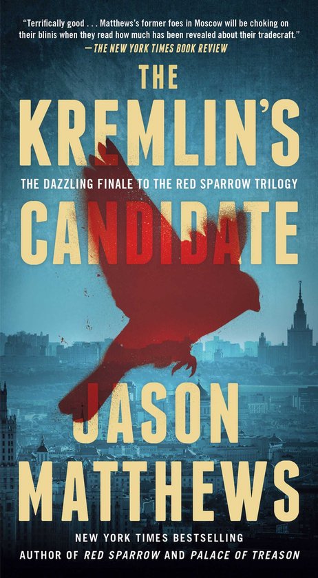 The Red Sparrow Trilogy - The Kremlin's Candidate - cover