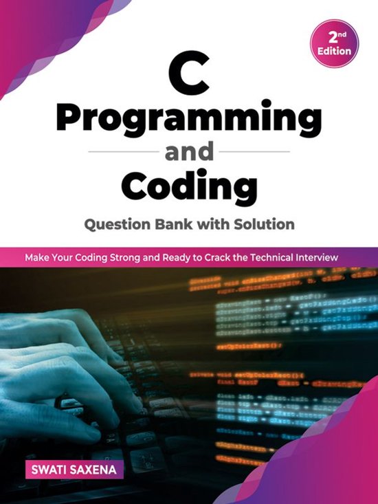 C Programming and Coding Question Bank with Solution (2nd Ed ... - cover