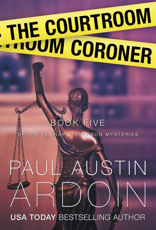 Fenway Stevenson Mysteries 5 - The Courtroom Coroner - cover