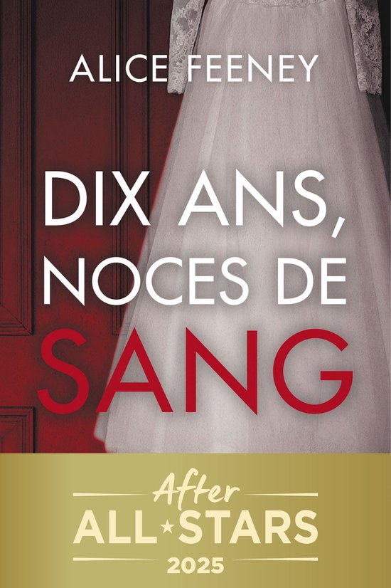 Dix ans, noces de sang