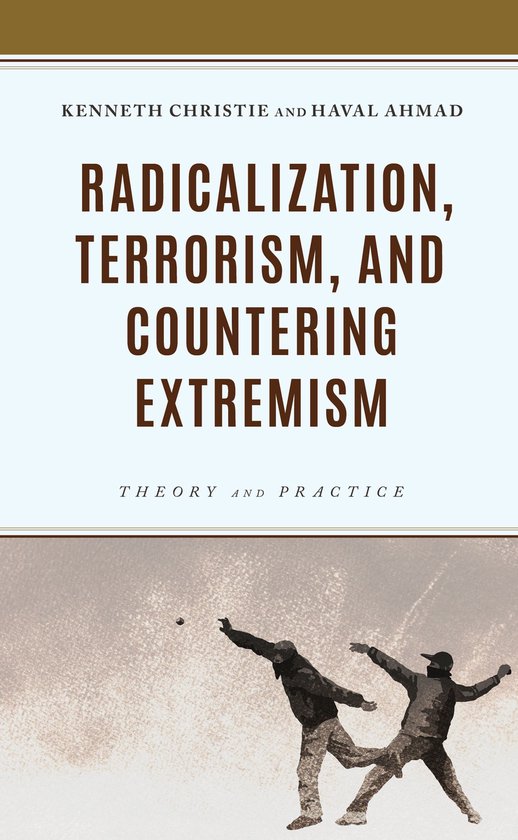Radicalization, Terrorism, and Countering Extremism (ebook), Kenneth ...