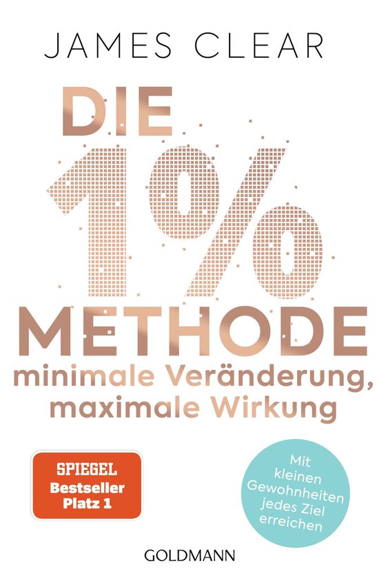Die 1%-Methode – Minimale Veränderung, maximale Wirkung - cover