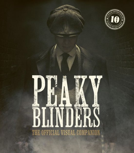 Peaky Blinders - Peaky Blinders: The Official Visual Compani ... - cover