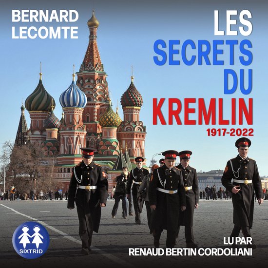 Les secrets du Kremlin - 1917-2022 - cover