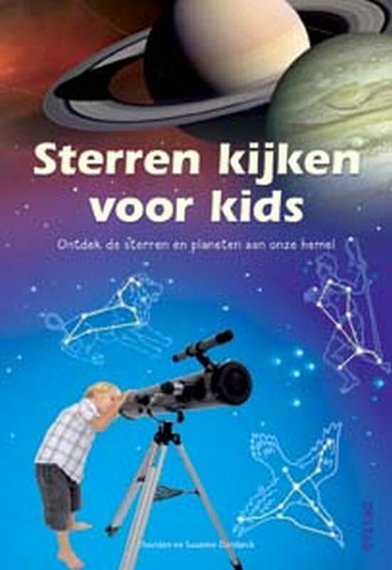 Kinderboek "Sterren Kijken voor Kids" met jongen bij telescoop, Saturnus, Jupiter en sterrenbeelden.