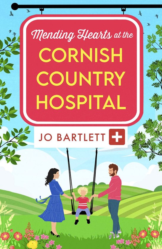 The Cornish Country Hospital 6 - Mending Hearts at the Corni ... - cover