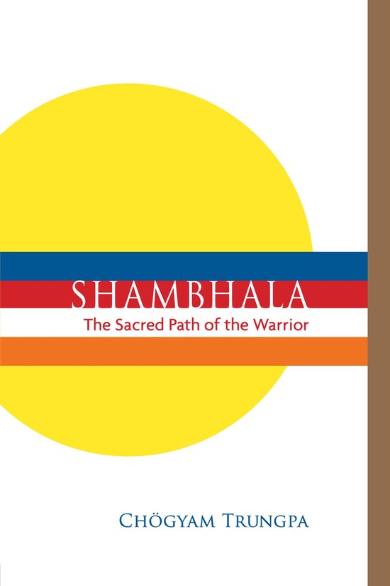 Boekomslag met een grote gele cirkel en gestreepte tekst: SHAMBHALA The Sacred Path of the Warrior, Chögyam Trungpa.