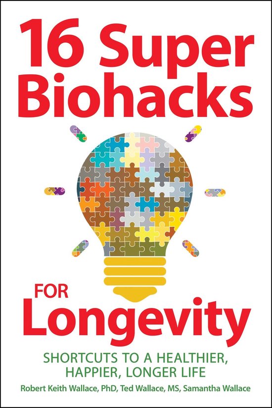 16 Super Biohacks for Longevity