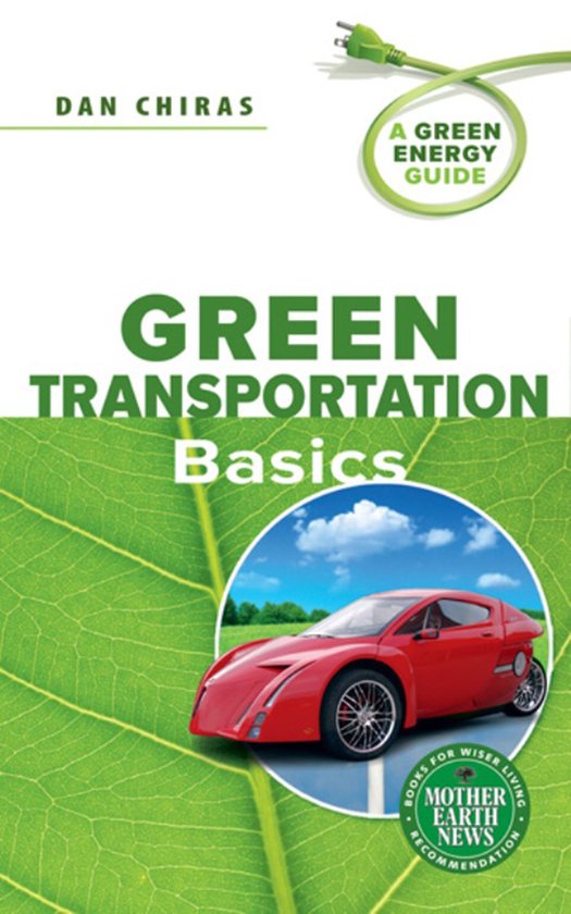 A Green Energy Guide - Green Transportation Basics - cover