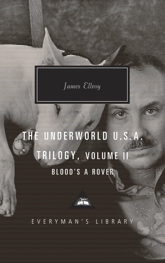 Everyman's Library Contemporary Classics Series-The Underworld U.S.A. Trilogy, Volume II