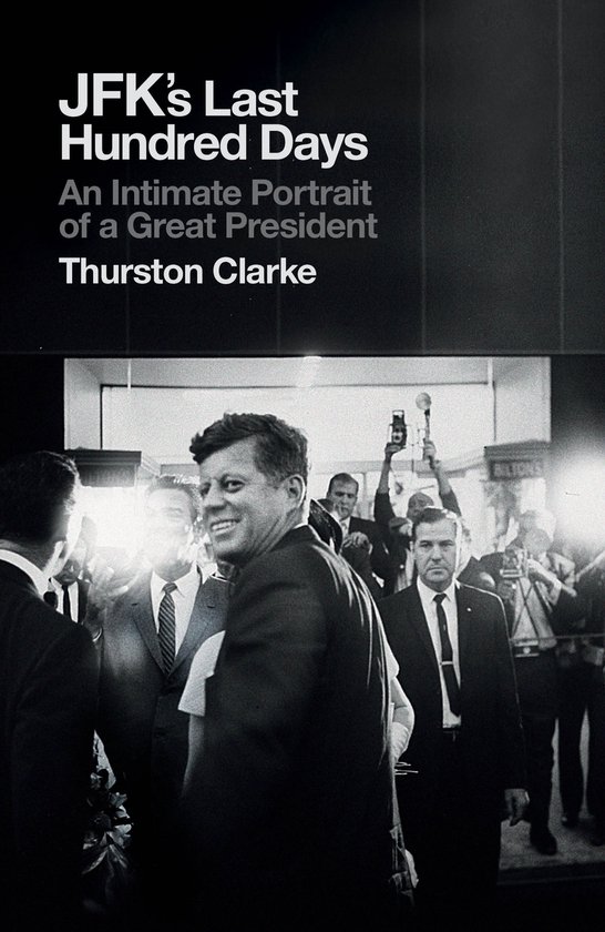 Jfk'S Last Hundred Days