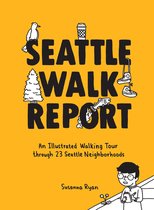 Seattle Walk Report - Seattle Walk Report