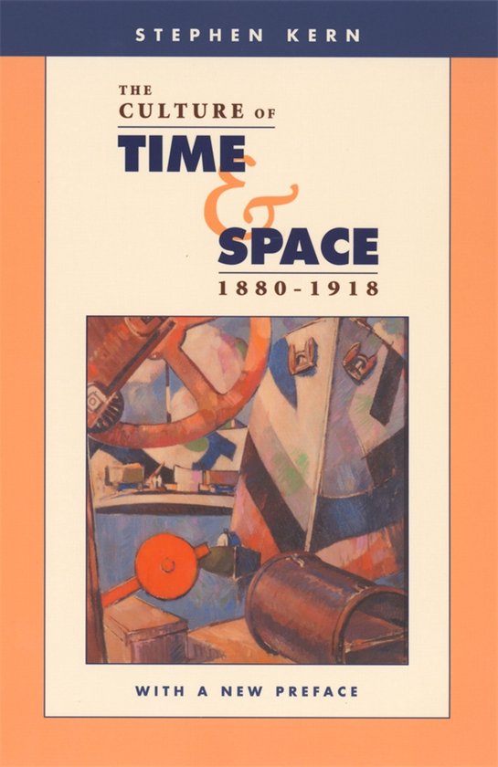 The Culture of Time and Space, 1880–1918 - cover