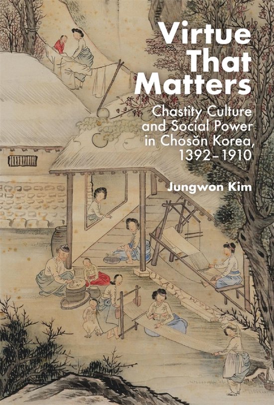 Harvard East Asian Monographs 477 - Virtue That Matters - cover
