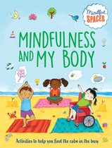 Mindful Spaces- Mindfulness and My Body