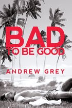 Bad to Be Good- Bad to Be Good
