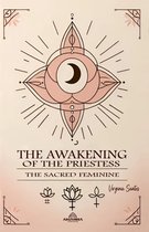 The Awakening of the Priestess The Sacred Feminine