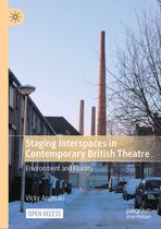 Staging Interspaces in Contemporary British Theatre