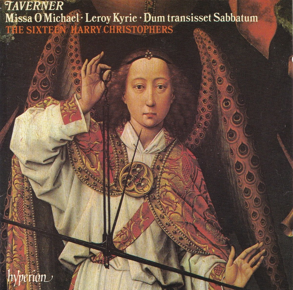 Taverner - Missa O Michael - The Sixteen o.l.v. Harry Christophers
