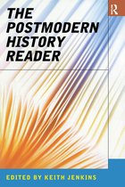 Routledge Readers in History-The Postmodern History Reader