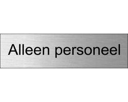 Alleen personeel deurbordje met zelfklevende strip