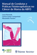 Manual de Condutas e Práticas Fisioterapêuticas no Câncer de Mama da ABFO