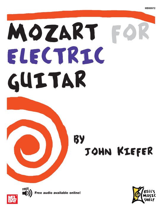 Mozart for Electric Guitar (ebook), John Kiefer 9781513436586