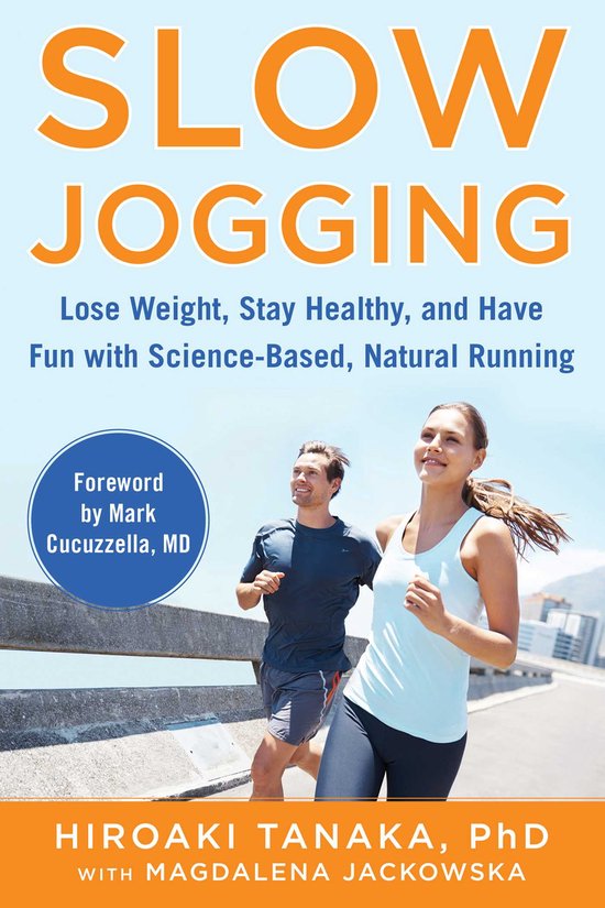 Slow Jogging Lose Weight, Stay Healthy, and Have Fun with Sc ... - cover