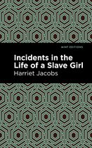 Mint Editions- Incidents in the Life of a Slave Girl