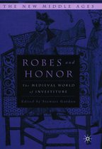 The New Middle Ages- Robes and Honor