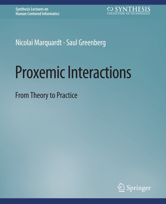 Synthesis Lectures on Human-Centered Informatics- Proxemic I ... - cover