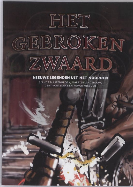 Cover van het boek 'Het gebroken zwaard' van M Lindeboom en R Nieboer