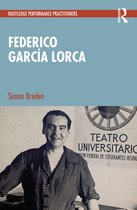 Routledge Performance Practitioners- Federico García Lorca