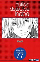 CUTICLE DETECTIVE INABA CHAPTER SERIALS 77 - Cuticle Detective Inaba #077