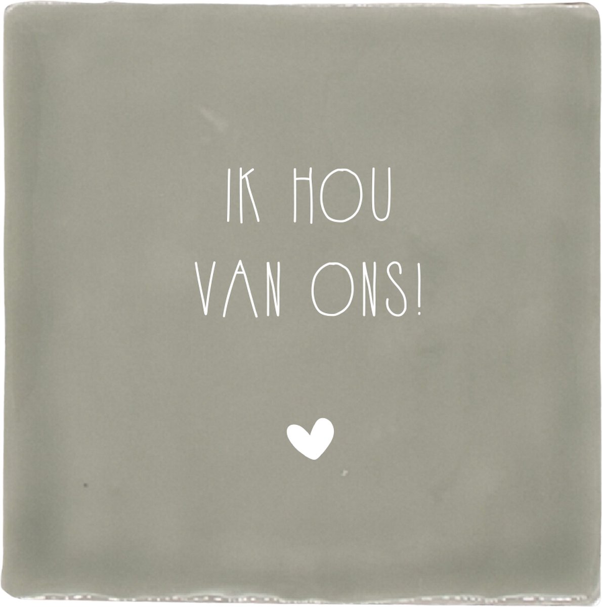 Label2X - Tegeltje - Ik hou van ons - Met Zelfklevend plakkertje - Oscuro met wit - Spreuktegels - Tegeltjes met spreuken – Spreuken - Tegeltjes wijsheden – Tegeltjeswijsheden - Tegels met spreuken - tegeltje spreuk