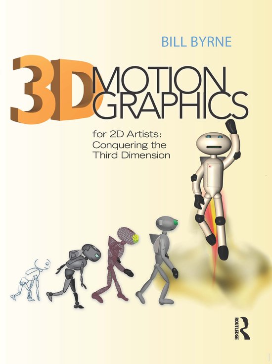 ISBN 3D Motion Graphics for 2D Artists : Conquering the 3rd Dimension, Pellicule, Anglais, 360 pages
