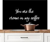 Spatscherm keuken 120x80 cm - Kookplaat achterwand You are the cream in my coffee - Partner - Quotes - Spreuken - Muurbeschermer - Spatwand fornuis - Hoogwaardig aluminium