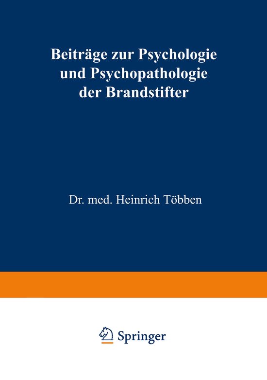 Beiträge zur Psychologie und Psychopathologie der Brandstif ... - cover