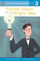 Thomas Edison & His Bright Idea