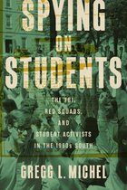 Making the Modern South- Spying on Students