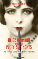 Alice Diamond & The Forty Elephants