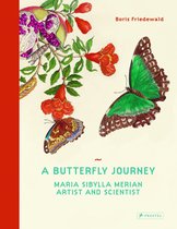 Butterfly Journey : the Life and Art of Maria Sibylla Merian